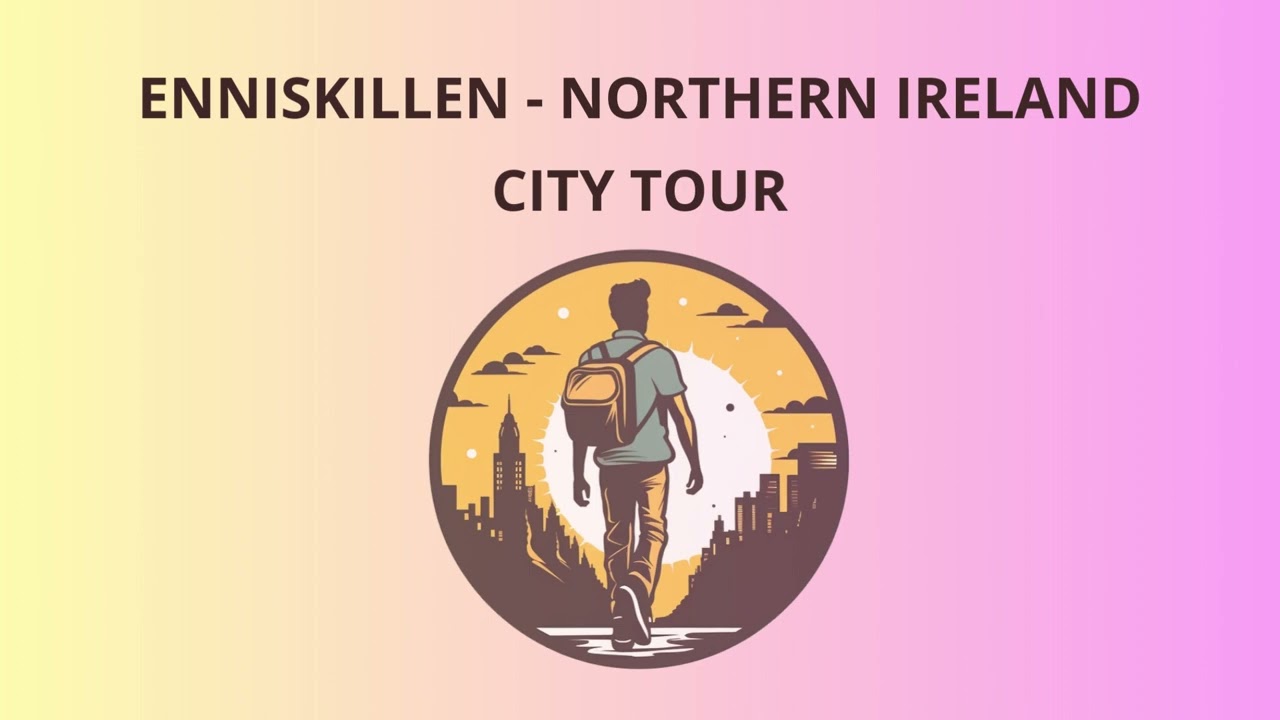 City Tour in Enniskillen - Northern Ireland