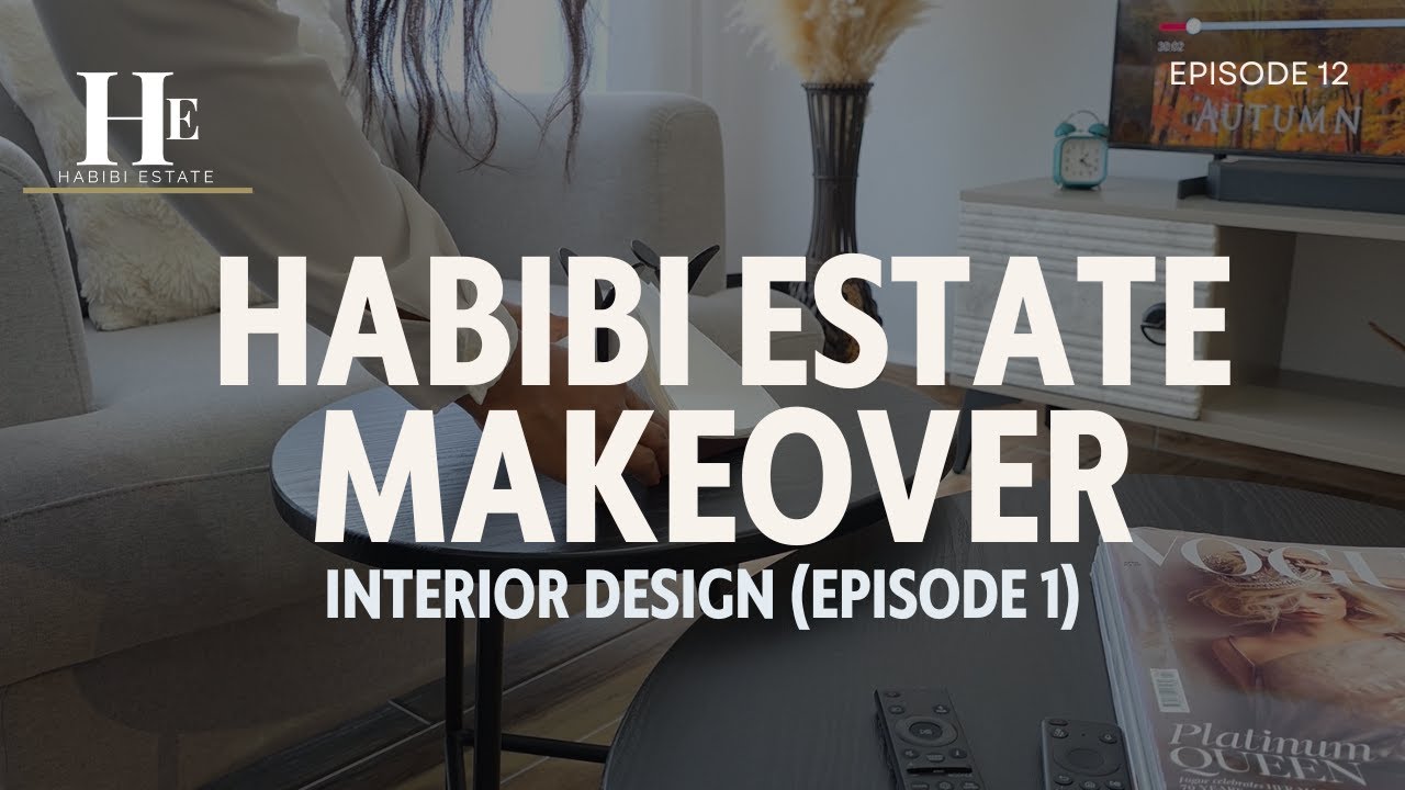 From Empty House to Dream Home | Habibi Estate Interior Design (Episode 1)