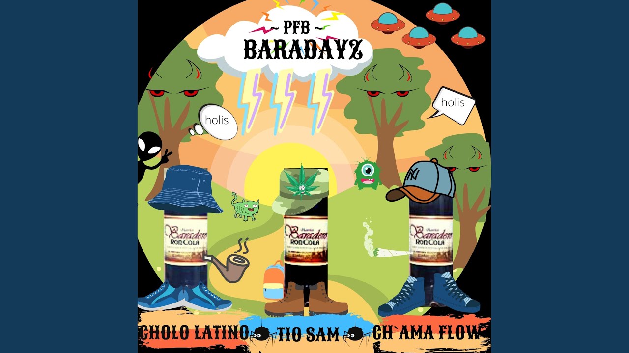 Baradayz (feat. El Cholo Latino, Tio Sam & Ch'ama Flow)