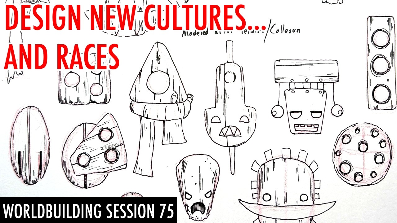 How do you Design new Races and Cultures? - Worldbuilding Session 75