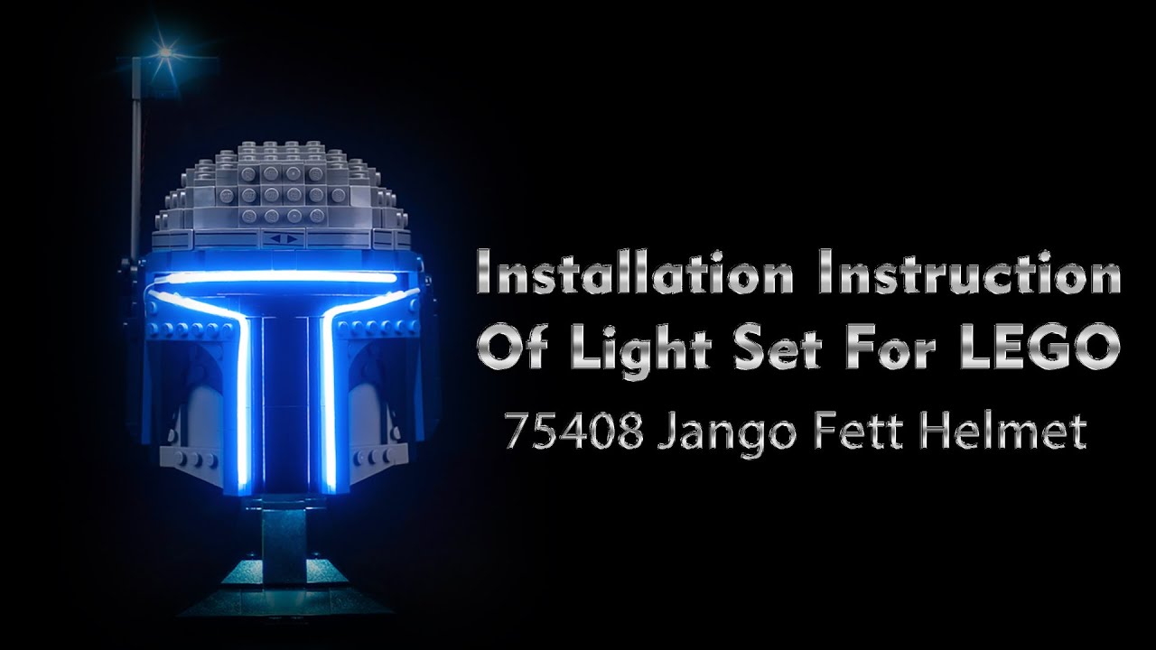 Installation Instruction Of Light Set For LEGO 75408 Jango Fett Helmet.