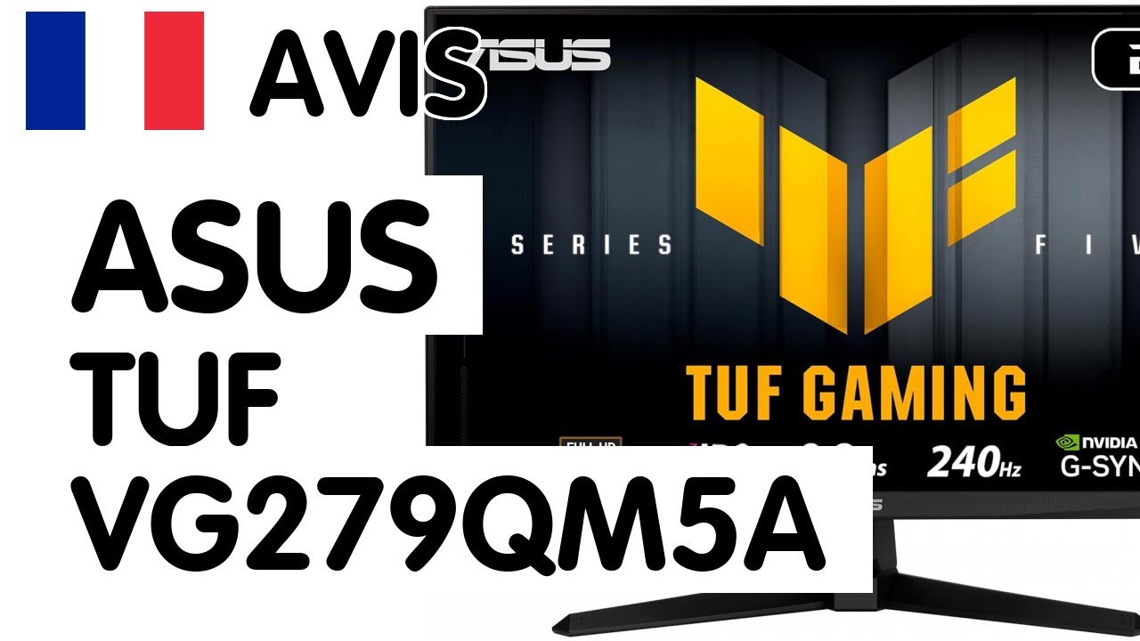 🇫🇷 Avis ECRAN PC Asus TUF VG279QM5A : Performance, Design et Gaming