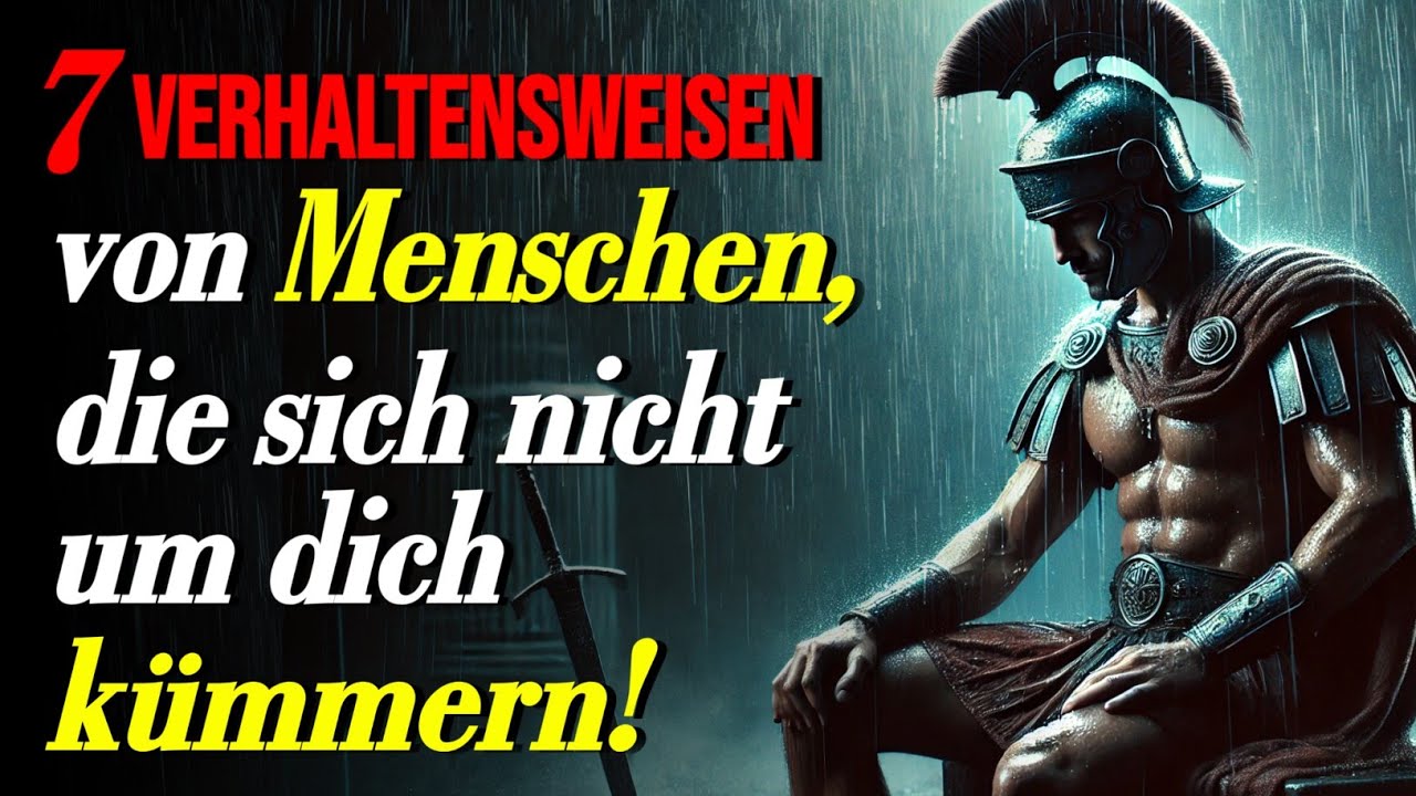 7 Verhaltensweisen von Menschen, die sich nicht um dich kümmern | Inspiriert vom Stoizismus