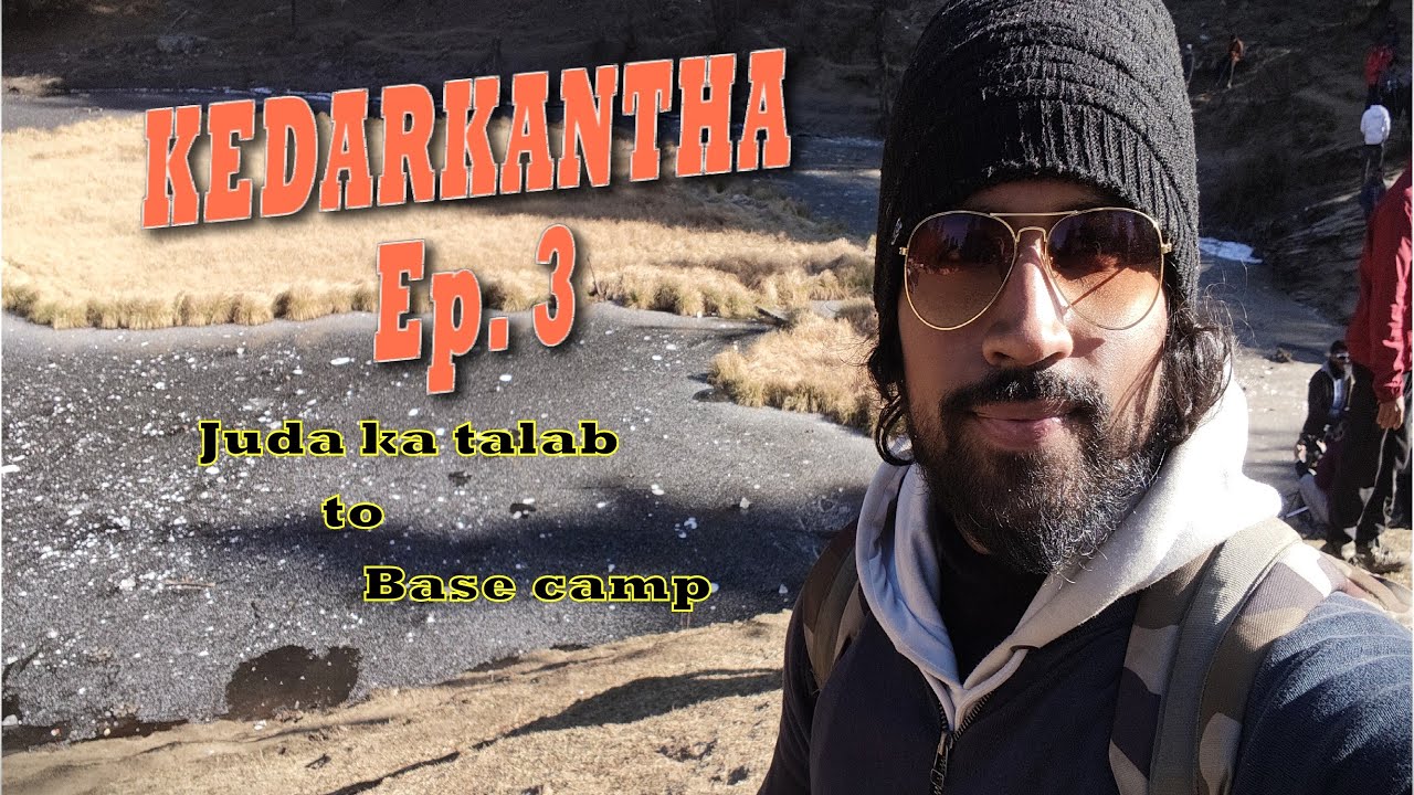 Kedarkantha Series Ep.-3 || Juda Ka Talaab to Base camp || Solo Vlog || Bhanu Pratap ||