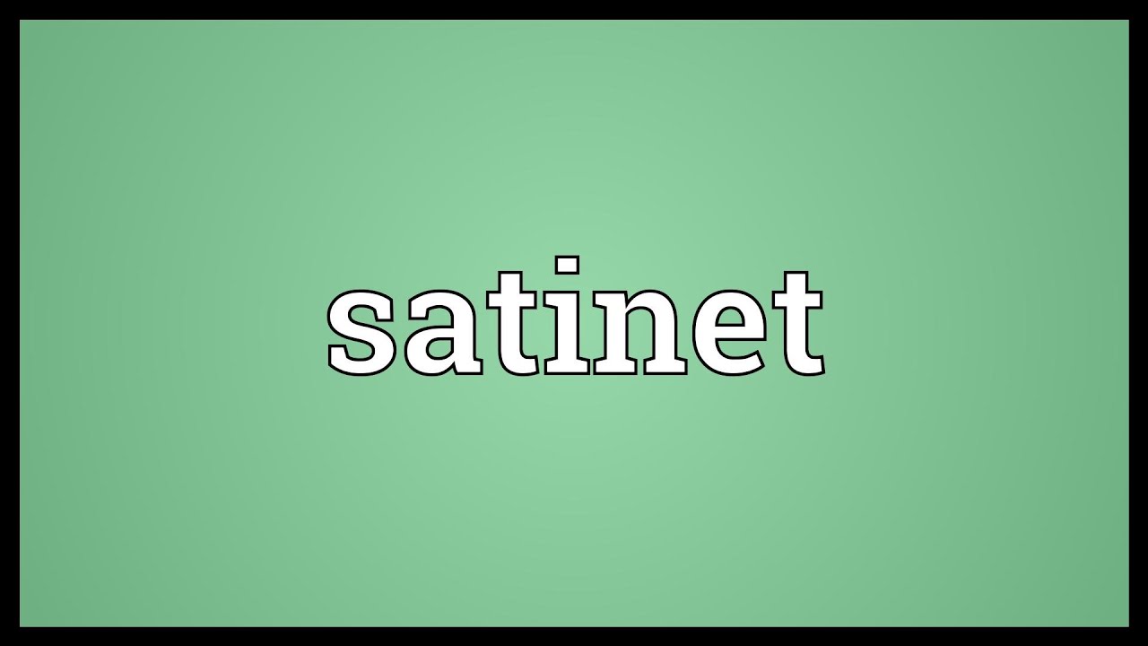 Satinet Meaning