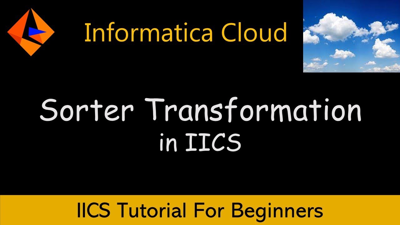 Как создать преобразование сортировщика в IICS | Учебное пособие по IICS для начинающих