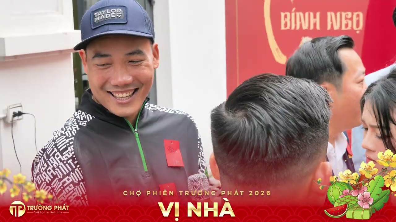 CHỢ PHIÊN TRƯỜNG PHÁT 2026 – VỊ NHÀ