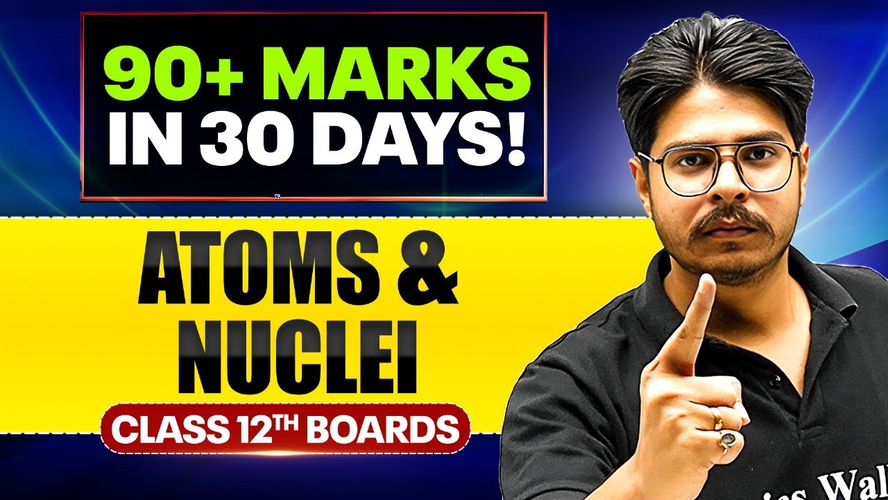 Atoms and Nuclei Important PYQs | Physics | Class 12th Boards 🔥