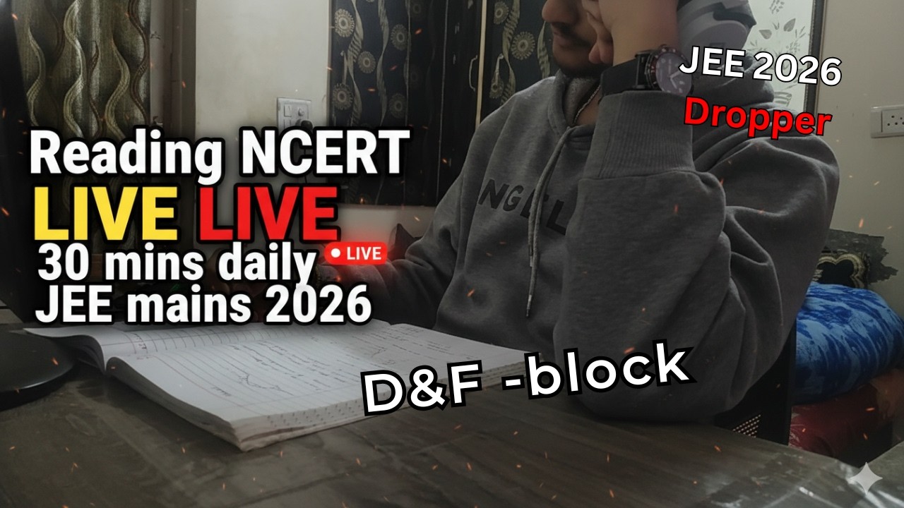 Let’s Read NCERT Together LIVE | D&F -block | JEE Mains 2026