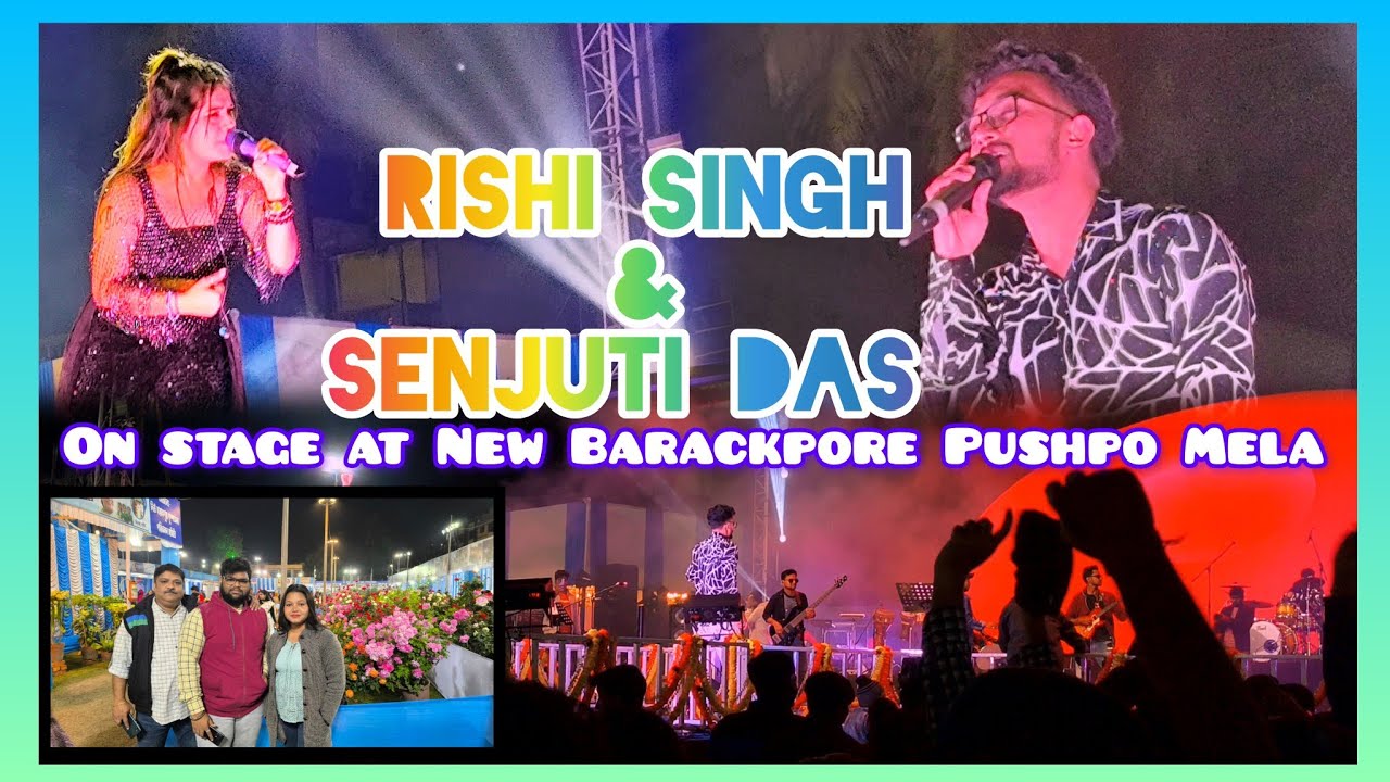 🕺💃Rishi Singh and Senjuti Das live concert🎸 at New Barackpore Pushpo Mela🌹🌷