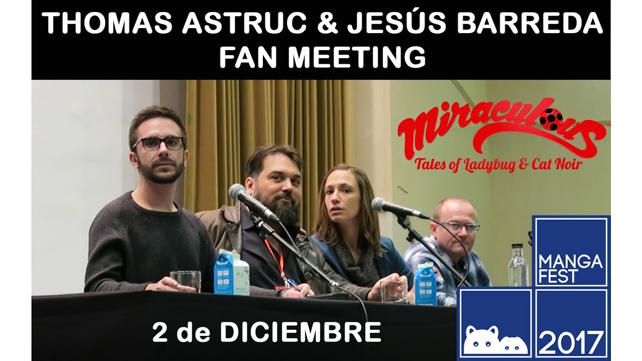 THOMAS ASTRUC & JESÚS BARREDA - MIRACULOUS LADYBUG FAN MEETING - MANGAFEST 2017