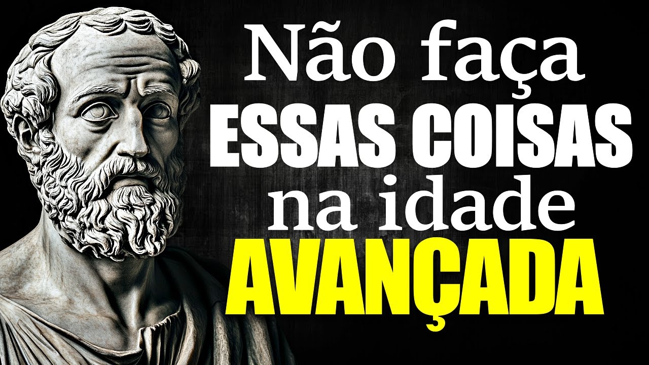 13 ERROS que VOCÊ NÃO DEVE COMETER na IDADE AVANÇADA - Sabedoria Estoica