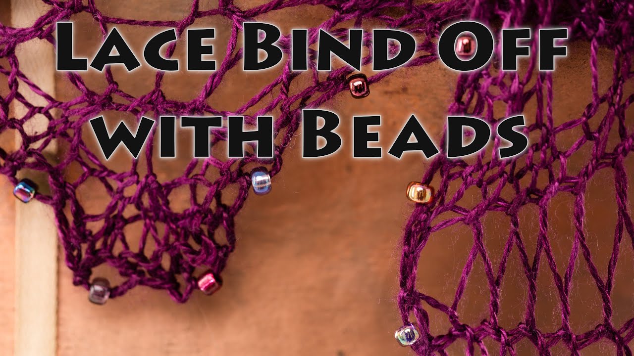 Knit Tip: Lace Bind Off with Beads