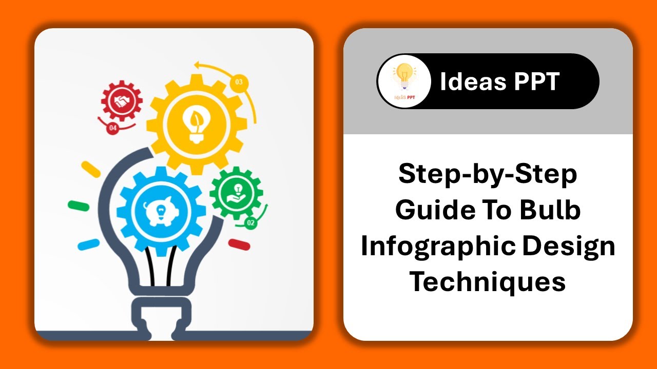 Step-by-Step Guide To Bulb Infographic Design Techniques