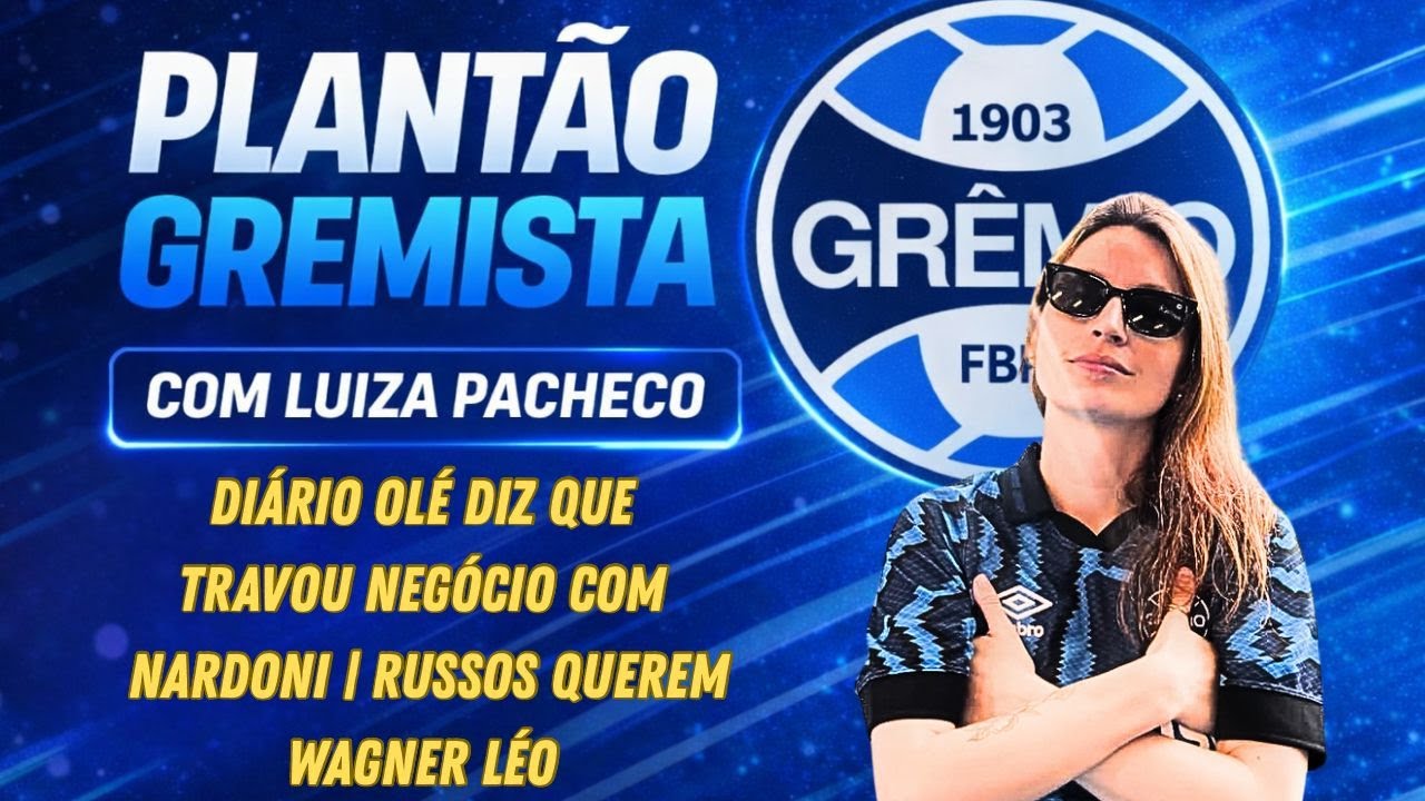 RUSSOS QUEREM WAGNER LÉO E ARGENTINOS NOTICIAM ENTRAVE, MAS GRÊMIO GARANTE NARDONI