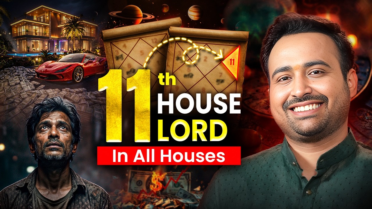 11th House Lord In Kundali: 11ve Bhav Ke Swami Ka Sabhi 12 bhavo Par Prabhav | Astro Arun Pandit