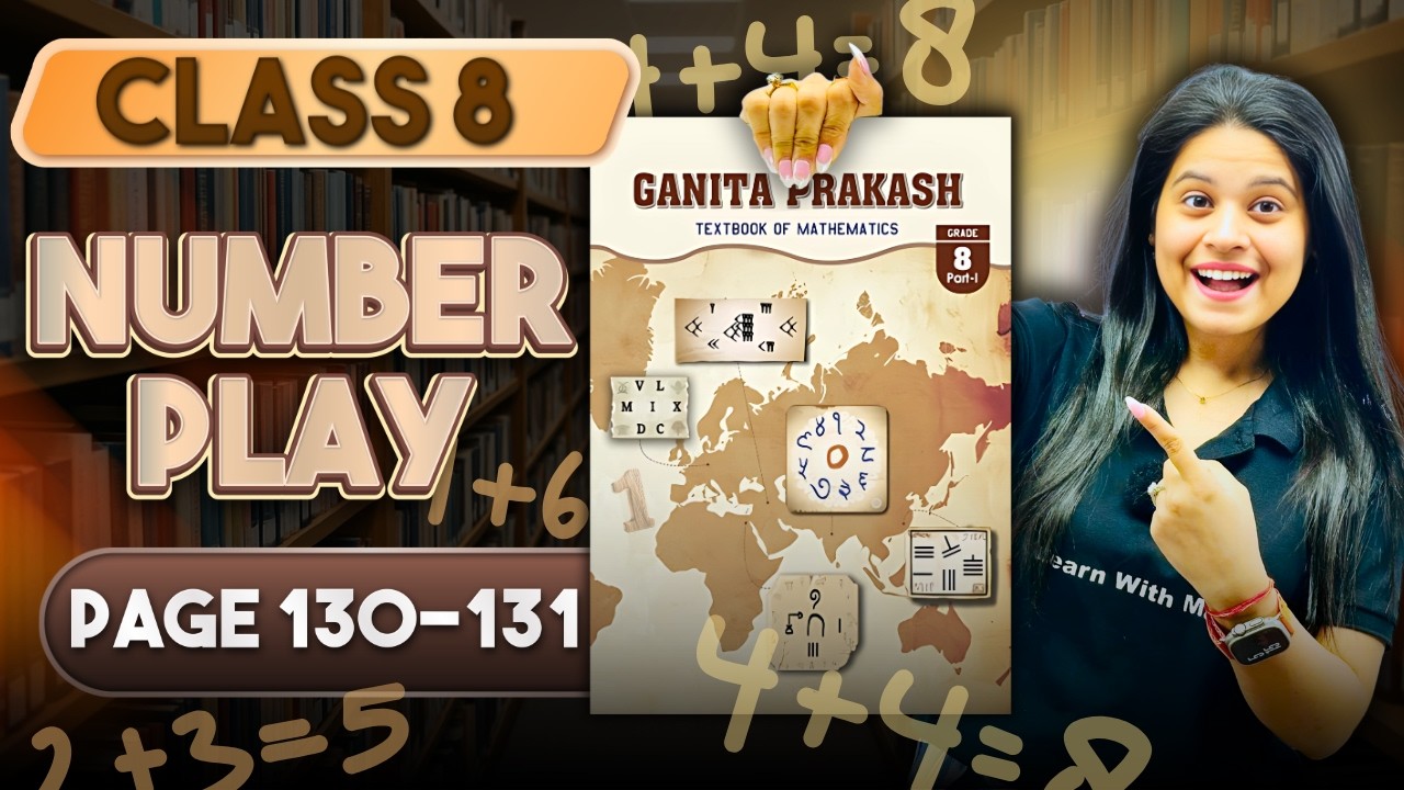Number Play | Part 8 | Class 8 Maths | Chapter 5 | Ganita Prakash