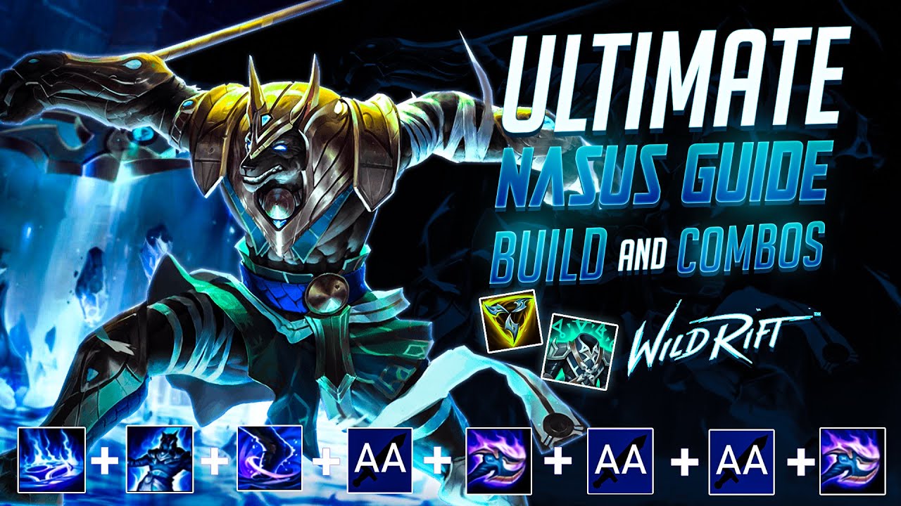Wild Rift - Nasus Guide - Build, Combos, Runes, Tips and Tricks.