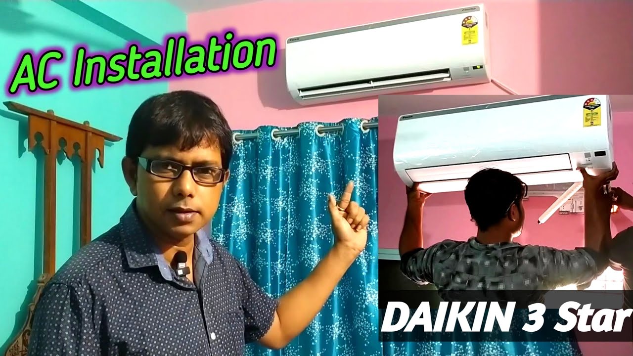 কিভাবে এসি ইনস্টল করলে বিল কম আসবে | AC Installation |Daikin 1.5 Ton 3 Star Inverter AC Installation