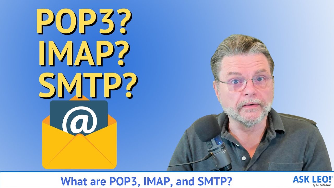Что такое POP3, IMAP и SMTP?