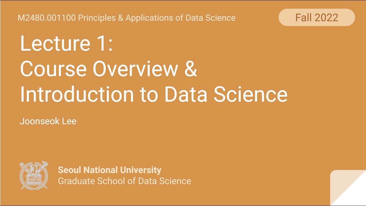 [원리와 응용] Lecture 1. Introduction to Data Science