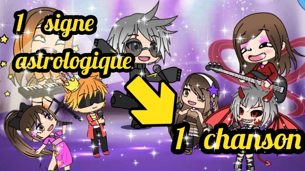 Un signe astrologique = une chanson... Si les signes chantaient... GACHALIFE FR (Original)