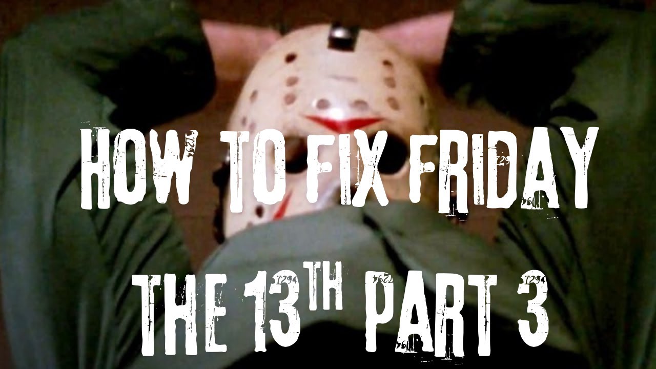 How to Fix F13th Part 3