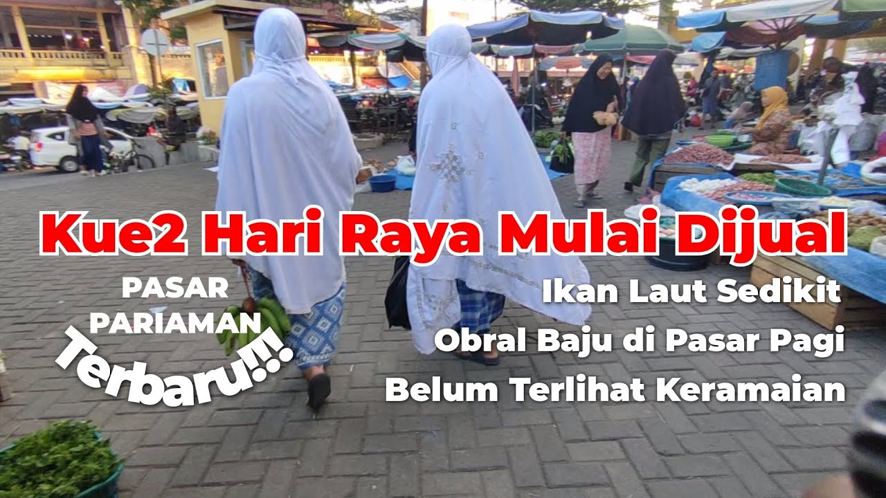 PASAR PARIAMAN !!! NAMANYA SAJA HARI AKAN RIRAYO TAPI MASIH TERLIHAT DIAM2 SAJA