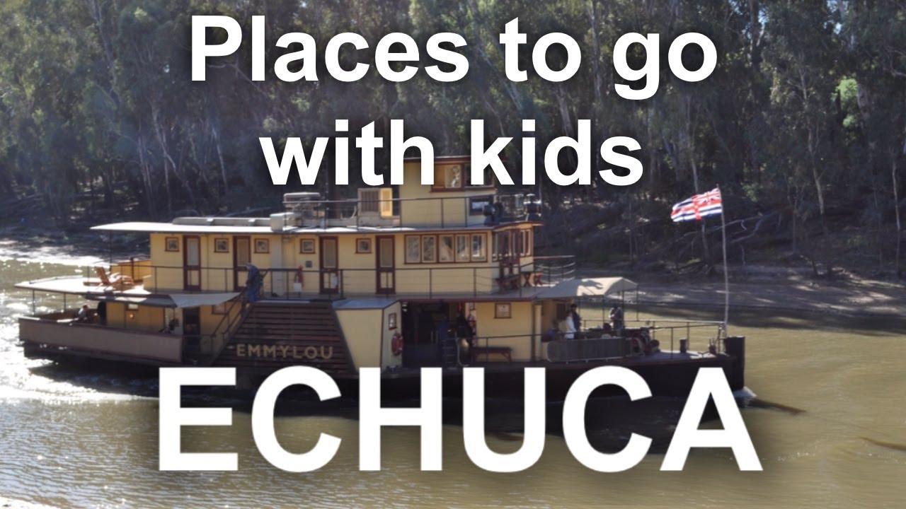 Echuca - Victoria - Places to go with kids