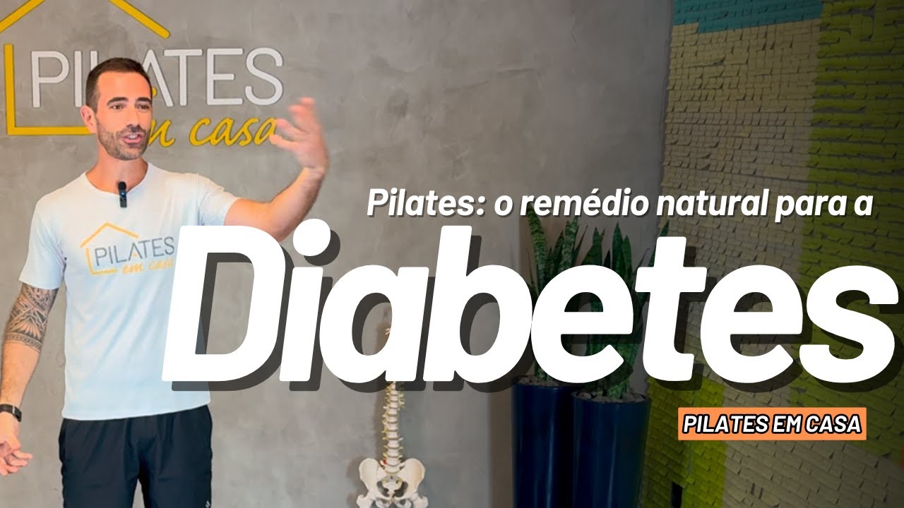 Pilates o remédio natural para a DIABETES | Renan Pozzi | Pilates em Casa