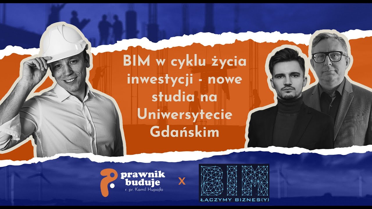 BIM w cyklu życia inwestycji - nowe studia na Uniwersytecie Gdańskim | PODCAST Odc. 12