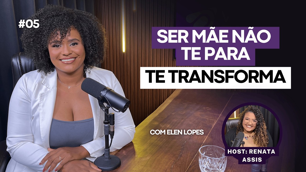 Empreendedorismo e a maternidade com Elen Lopes #maquiadora #make #empreender #beleza #podcast