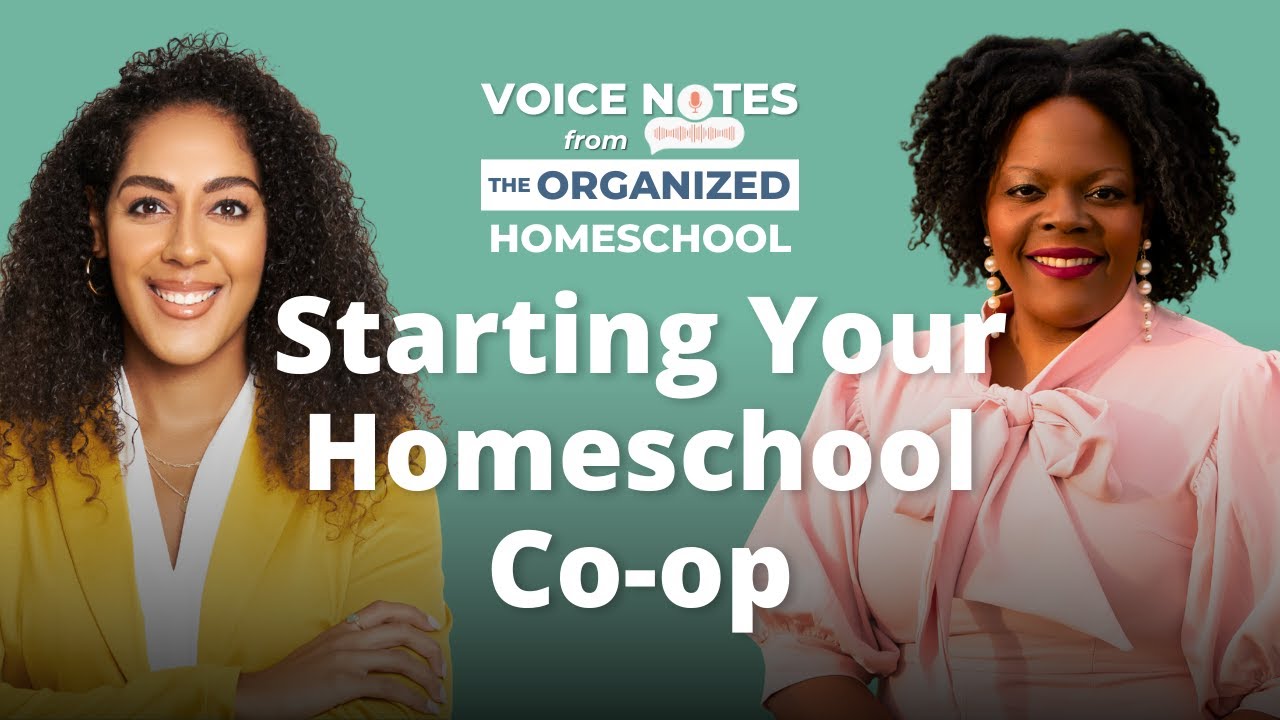 Voice Note 32: Dream Big, Start Small — Casondra on Building a Creative, Organized Homeschool Co-op