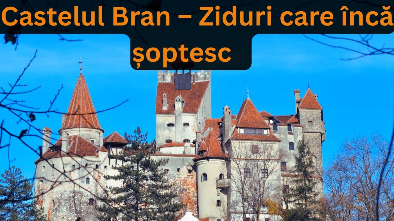 Castelul Bran &ndash; Umbrele Trecutului