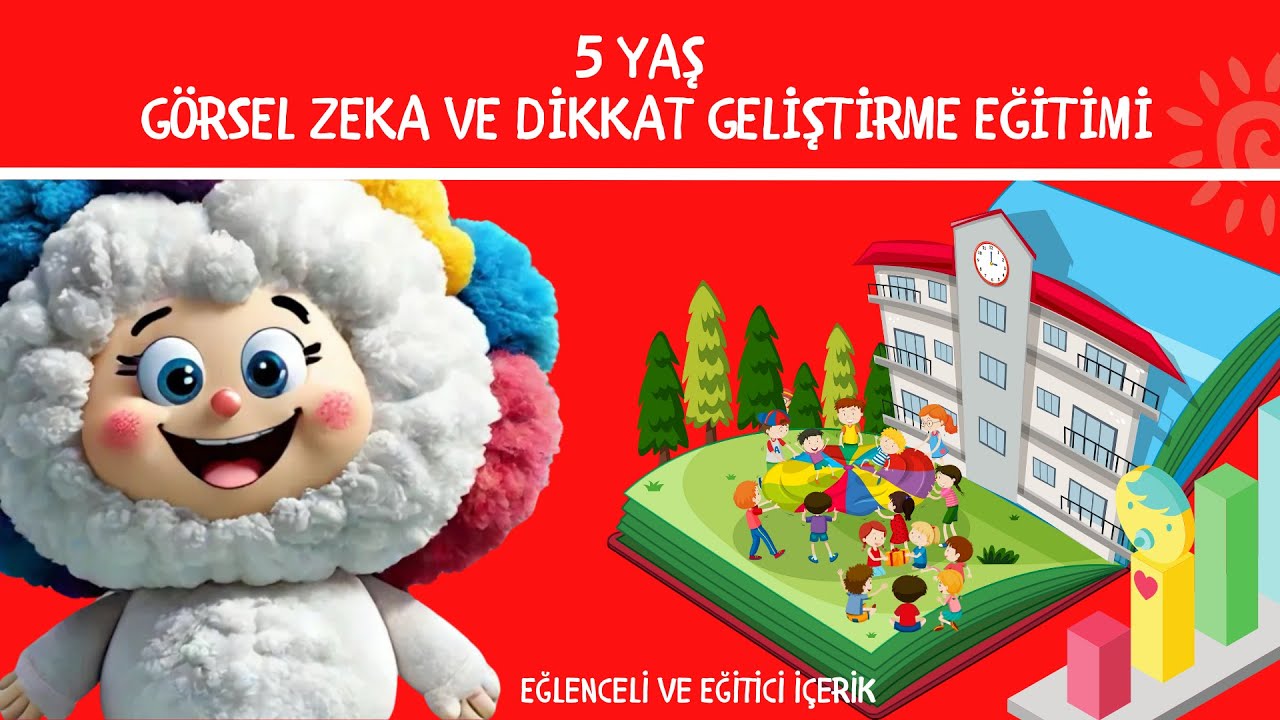 5 Yaş &Ccedil;ocuklar i&ccedil;in G&ouml;rsel Zeka Ve Dikkat Geliştirme Eğitimi / &Ccedil;ocuk Dikkat Testi