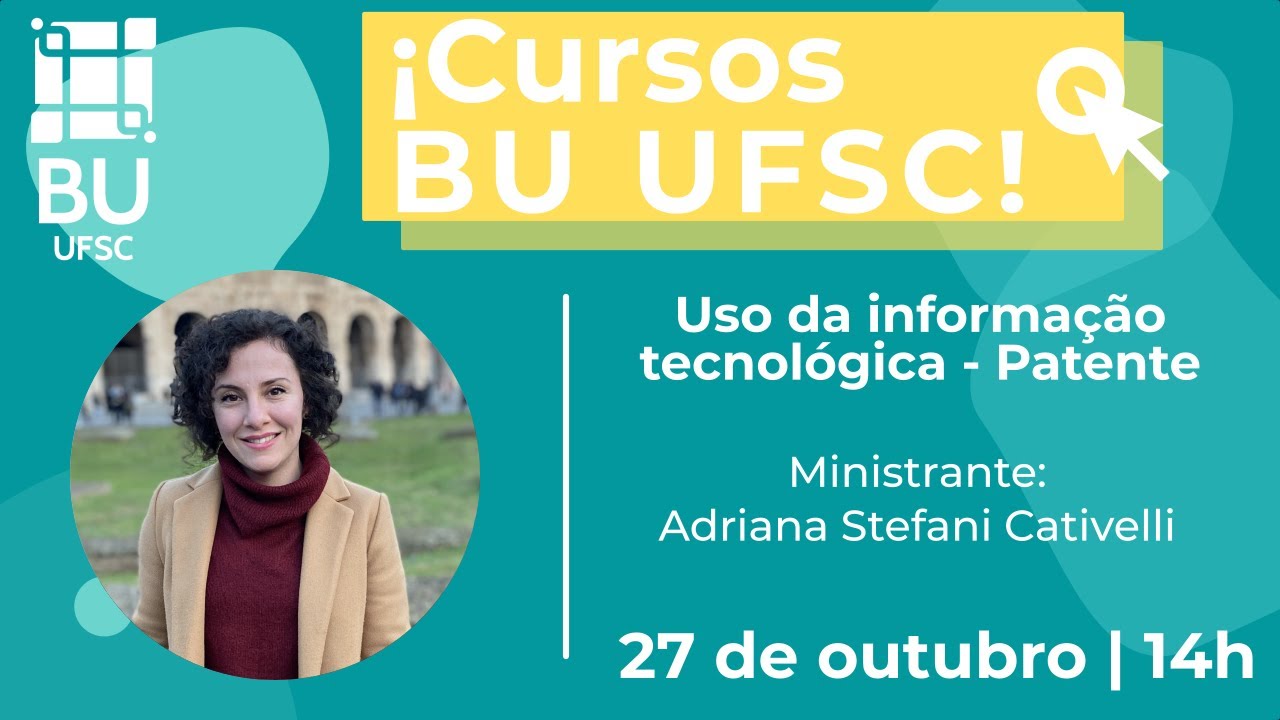 Curso: Pesquisa em bases de dados de patentes