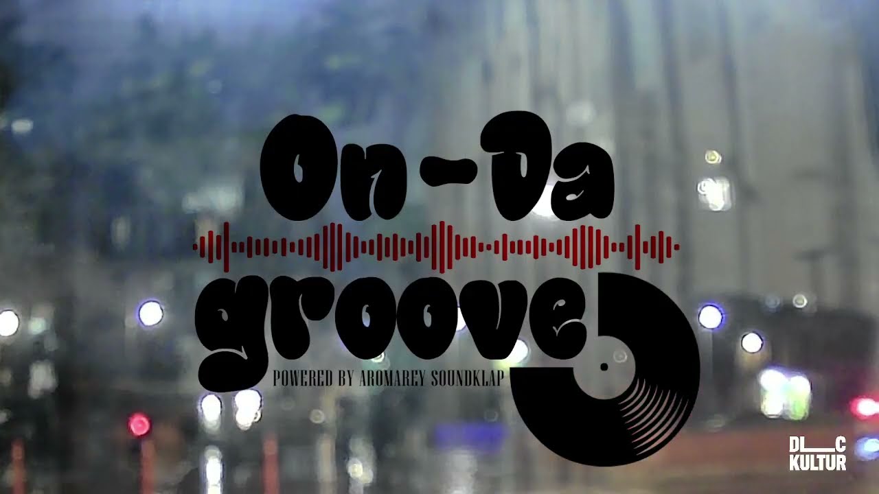ON-DA GROOVE #012// Aromarey