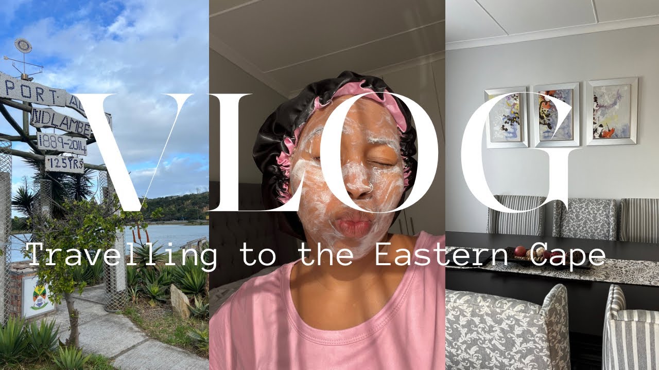 VLOG||Travelling with my family to the Eastern Cape