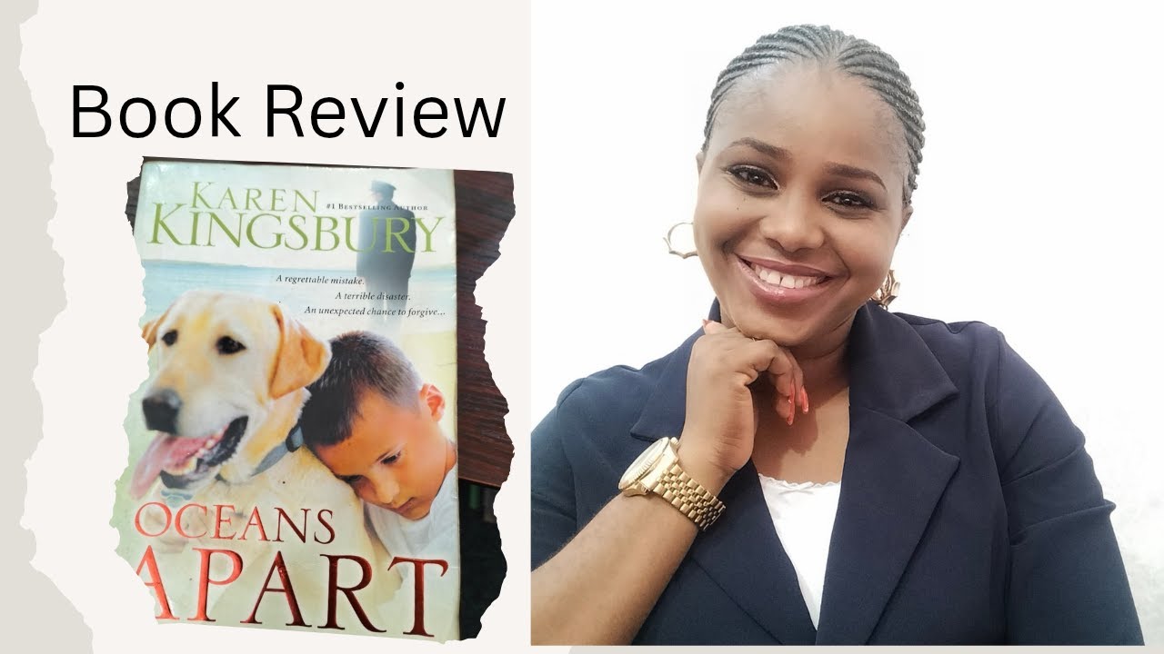 Love & Forgiveness|| Book review of Oceans Apart || Karen kingbury