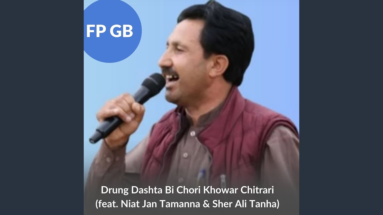 Drung Dashta Bi Chori Khowar Chitrari