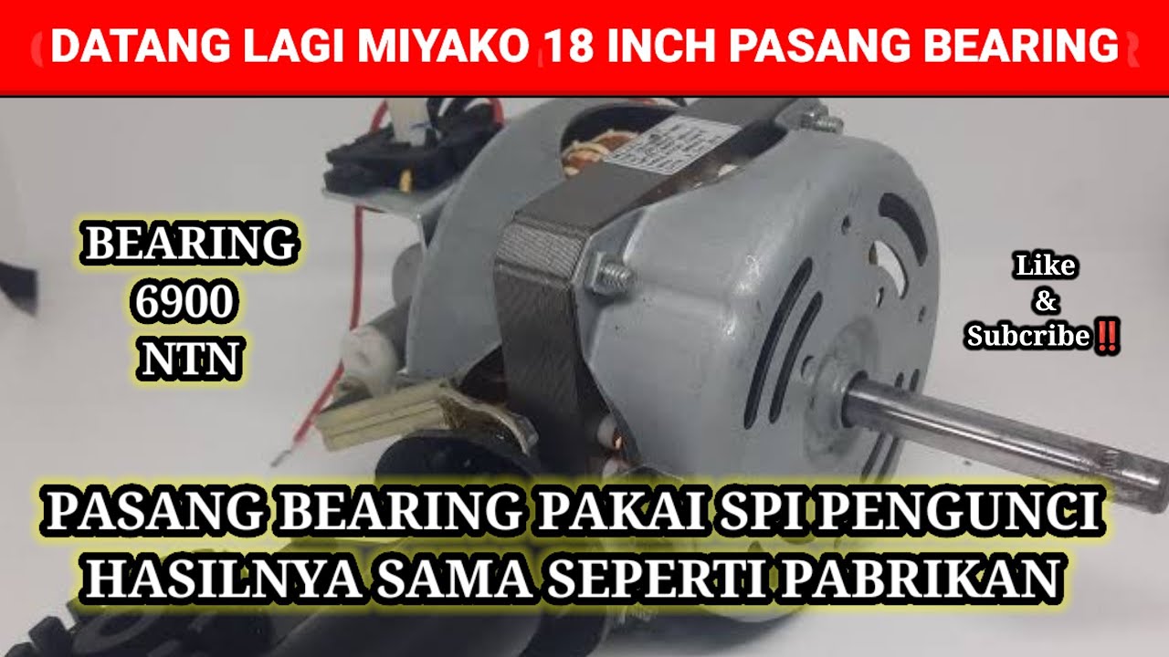 DATANG LAGI SERVISAN DARI SEMARANG / kipas angin MIYAKO 18 inch modif bearing.