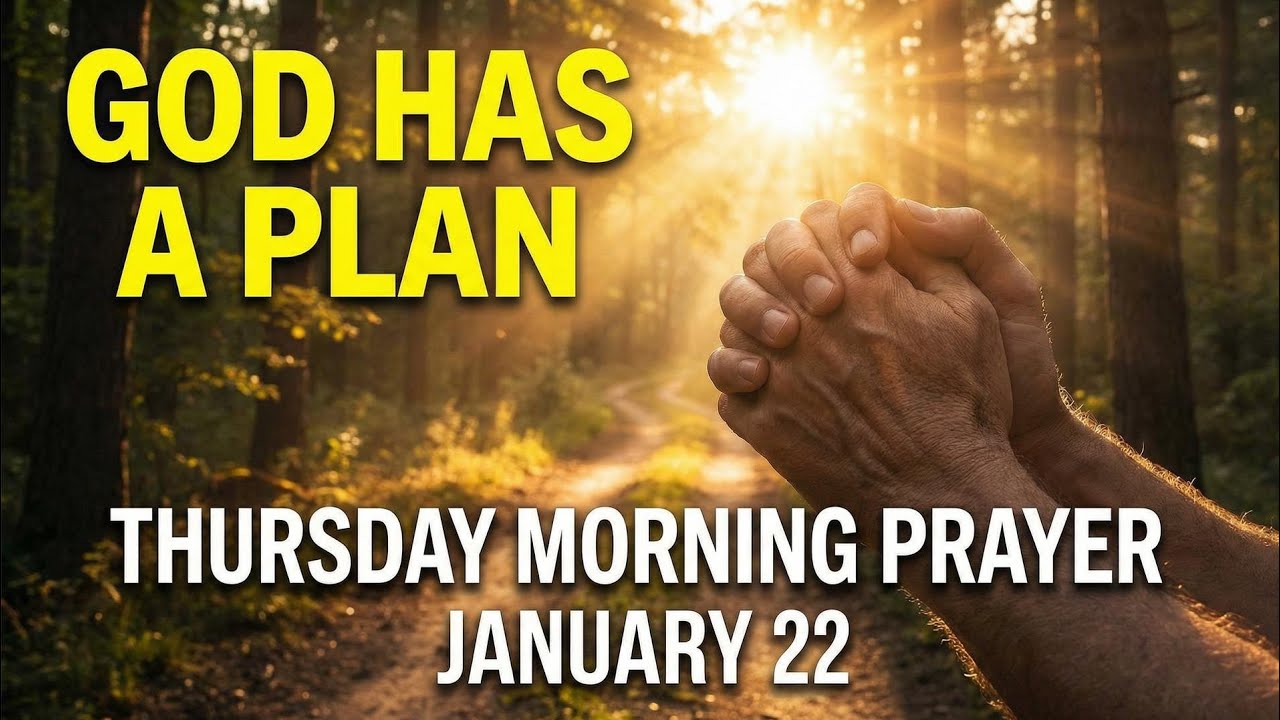 God Has a Plan for Your Life | Powerful Thursday Morning Prayer | Start Your Day with Faith