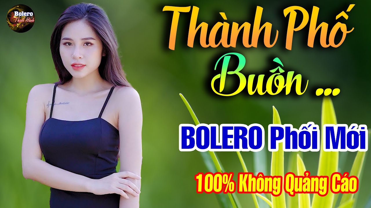 Thành Phố Buồn, Rừng Lá Thấp - Mai Tiến Đạt | LK Bolero Phối Mới Toàn Bài Hay Nhạc Rumba Nhẹ Nhàng