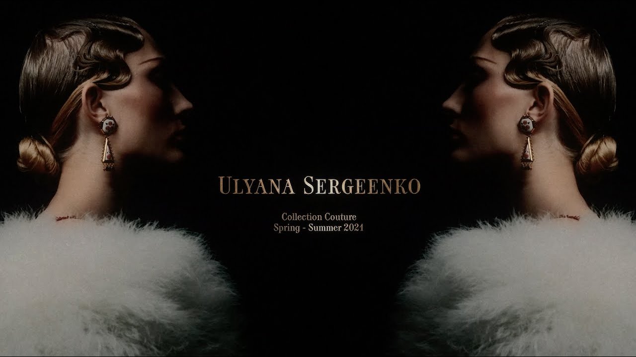ULYANA SERGEENKO COUTURE Spring-Summer 2021
