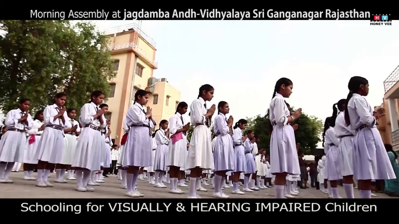 Jagdamba Andhvidhyalaya Ganganagar Blind,Deaf & Dumb Studend Morning Assembly