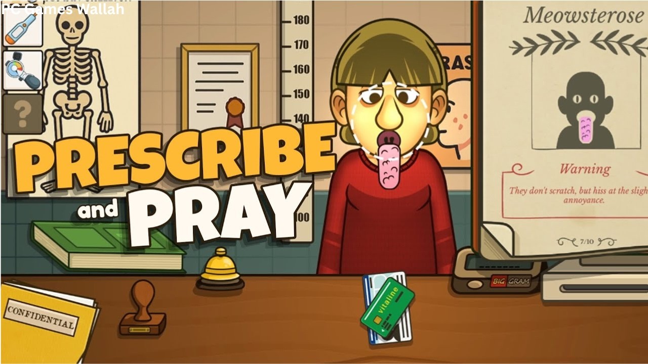 Prescribe and Pray Gameplay | 60 FPS Ultra No Commentary