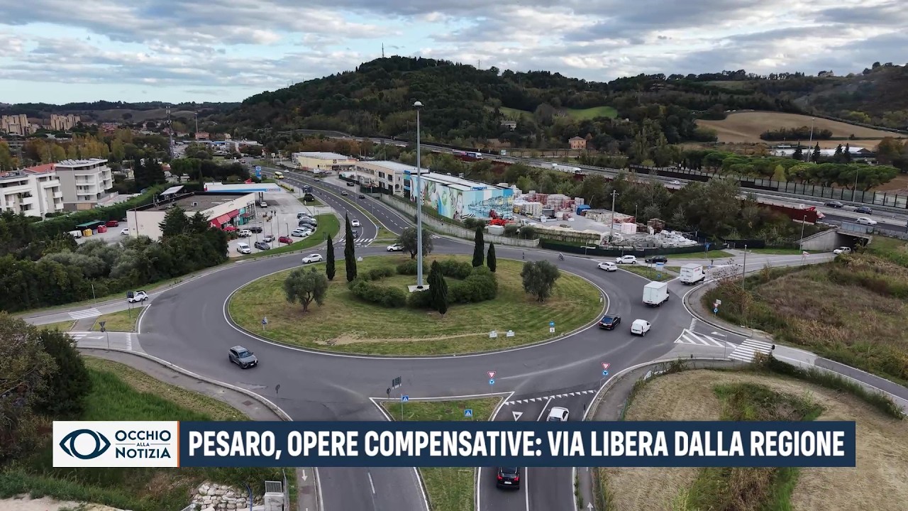 Pesaro, opere compensative: via libera dalla Regione