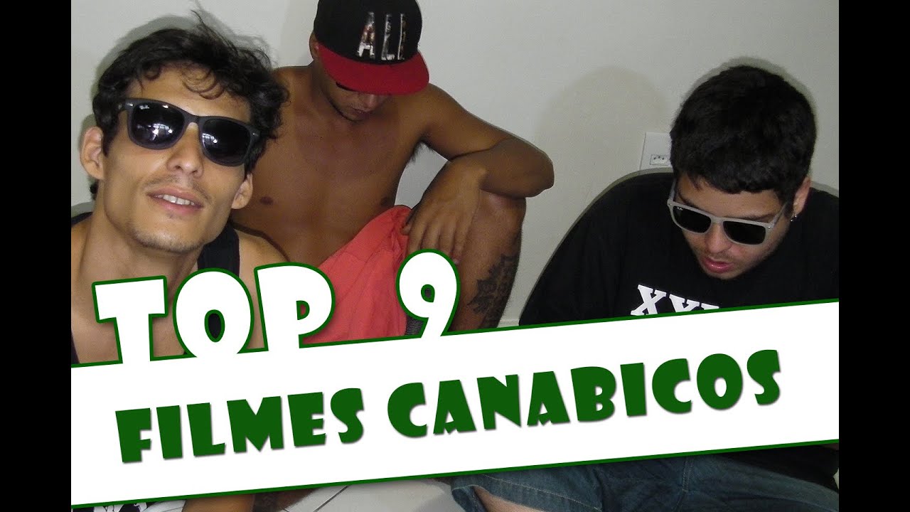 Filmes Canabicos - Top 9 do Fume e Role