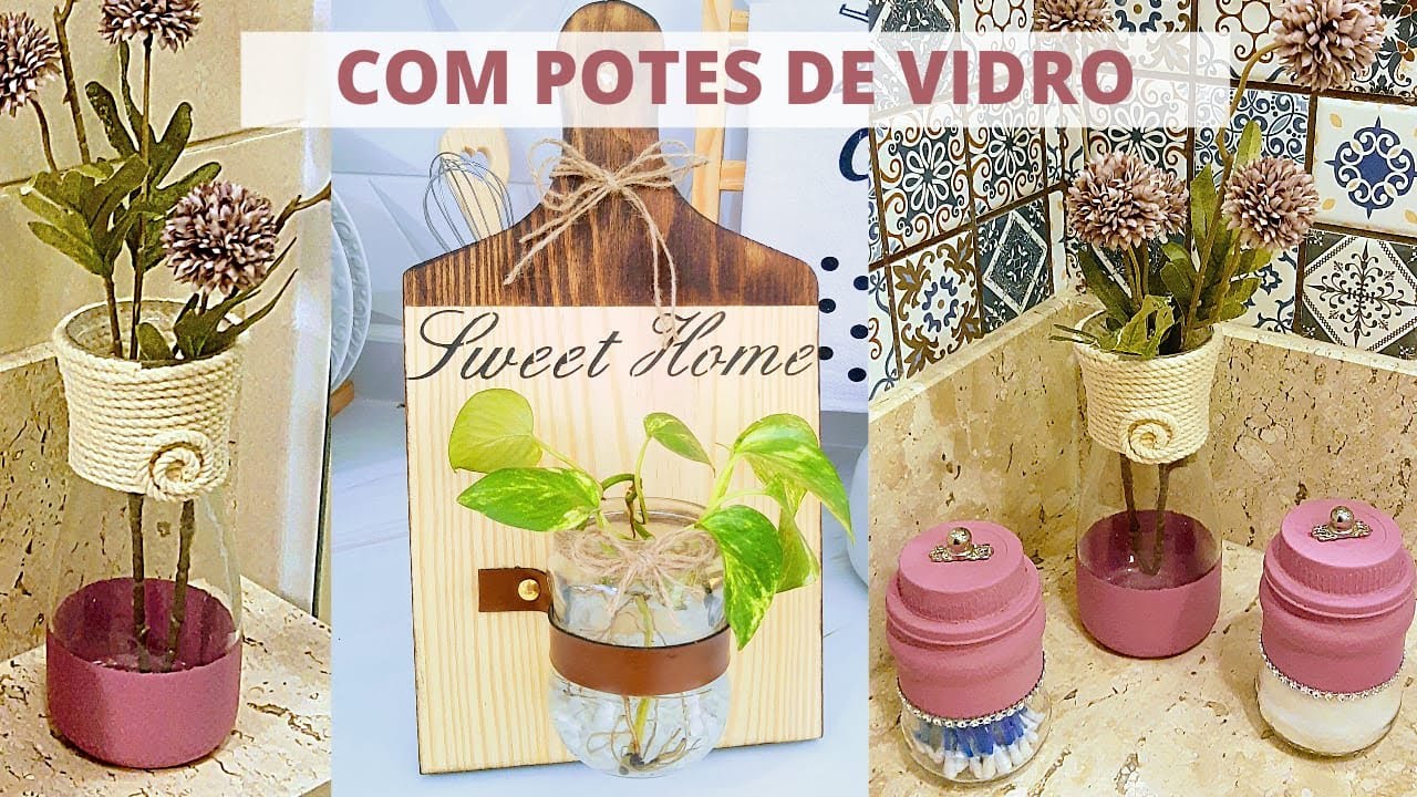 COMO Reaproveitar POTES DE VIDRO |  IDEIAS de Faça VOCÊ Mesmo Sua DECORAÇÃO