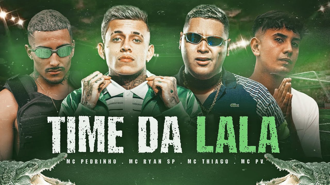 TIME DA LALA - MC Ryan SP, MC Pedrinho, MC Thiago e MC PV   ( WEB CLIP ) DJ Pedro